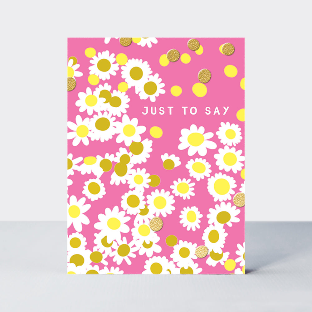 Foiled pack of 10 notecards - Just to Say Daisies