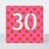 Bon Bon - Age 30 Birthday Card Pink Spots
