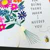 Heart & Soul - Thank You For Being There Card