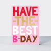 Good News - Have The Best Day Birthday Card