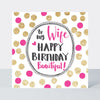 Pink Fizz - Wife - Happy Birthday Beautiful