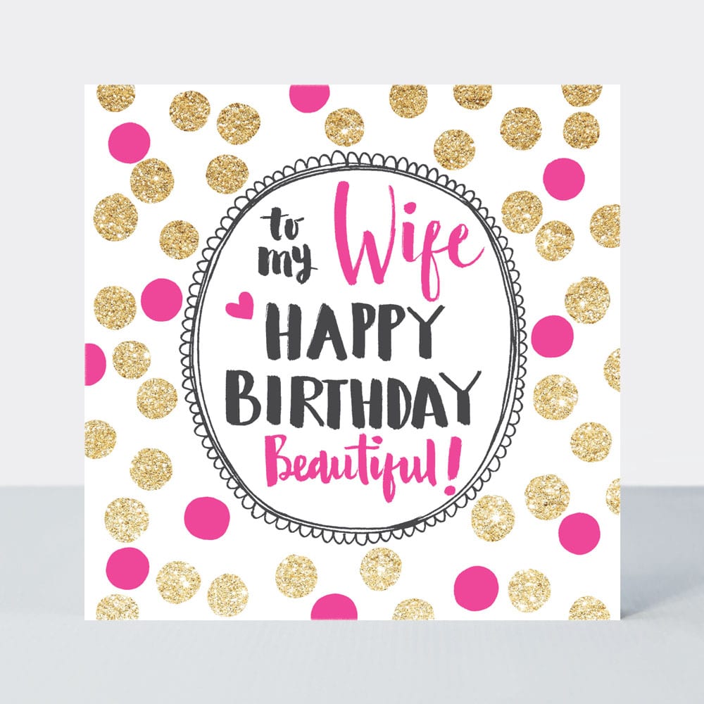 Pink Fizz - Wife - Happy Birthday Beautiful