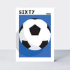 Strike - Age 60 birthday card - Football