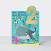 Tiptoes - Age 2  Birthday Card  Boy - Whale