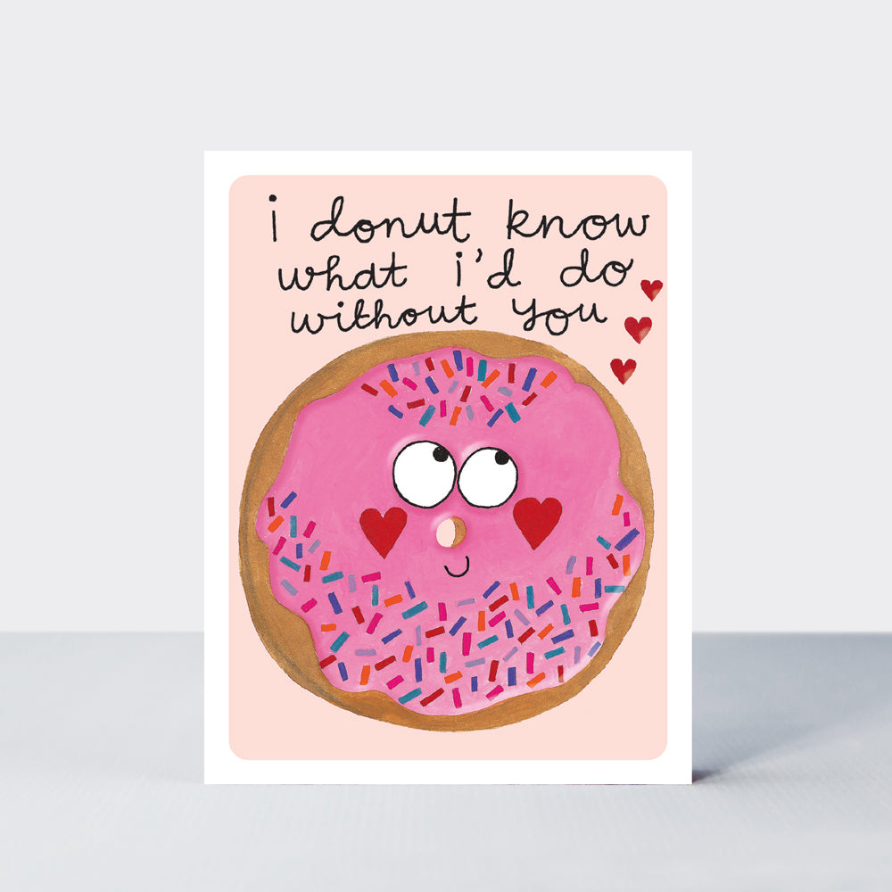 Valentine's Day Hey! - I Donut Know What I'd Do Without You